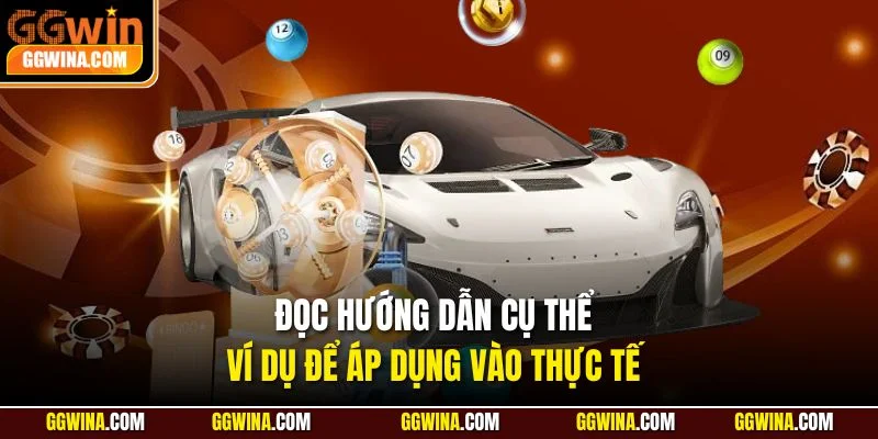 Đọc hướng dẫn cụ thể, ví dụ để áp dụng vào thực tế