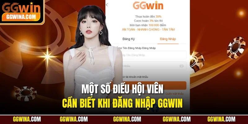 Một số điều hội viên cần biết khi đăng nhập GGWIN