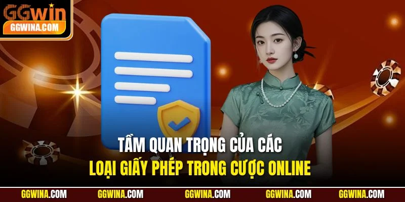 Tầm quan trọng của các loại giấy phép trong cược online