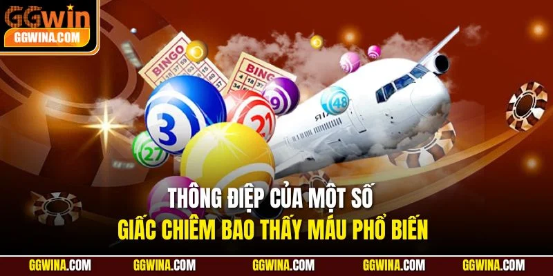 Thông điệp của một số giấc chiêm bao thấy máu phổ biến